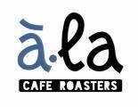 à la CAFE ROASTERS