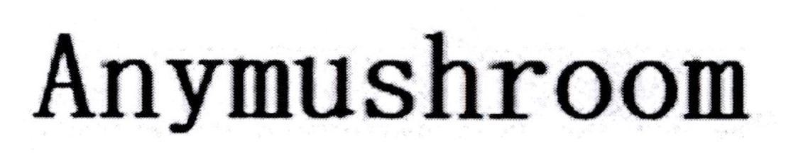 Anymushroom