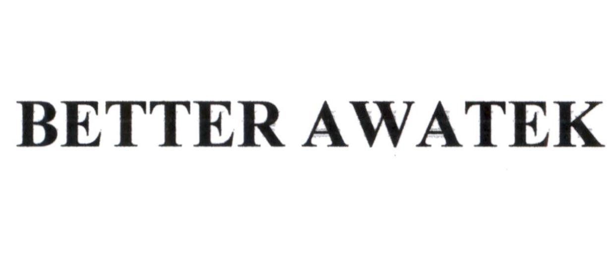 BETTER AWATEK