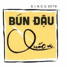 BÚN ĐẬU Quốc ơi S.I.N.C.E. 2019