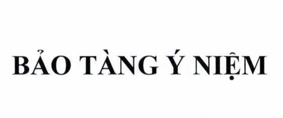 BẢO TÀNG Ý NIỆM