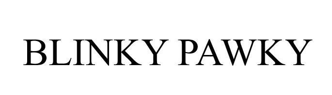 BLINKY PAWKY