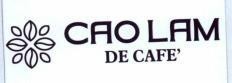CAO LAM DE CAFE'