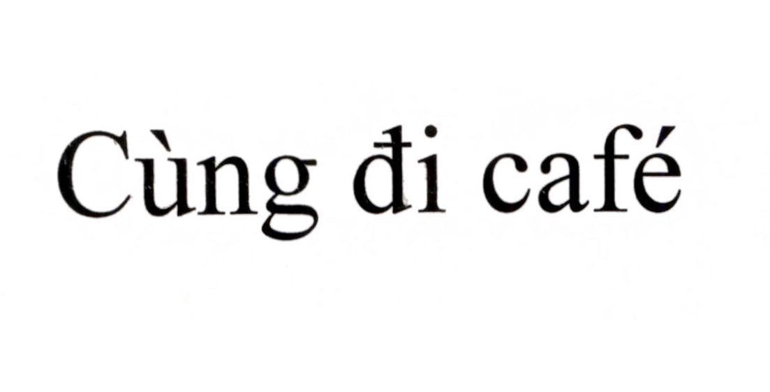 Cùng đi café