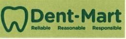Dent-mart Reliable Reasonable Responsible