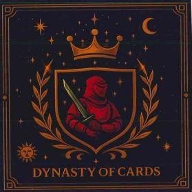 DYNASTY OF CARDS