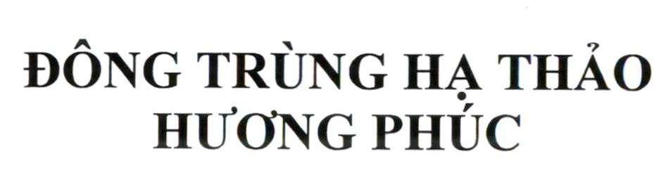 ĐÔNG TRÙNG HẠ THẢO HƯƠNG PHÚC