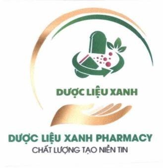 DƯỢC LIỆU XANH DƯỢC LIỆU XANH PHARMACY CHẤT LƯỢNG TẠO NIỀM TIN