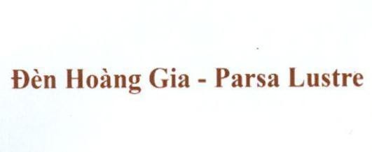 Đèn Hoàng Gia - Parsa Lustre