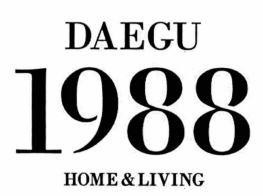 DAEGU 1988 HOME & LIVING