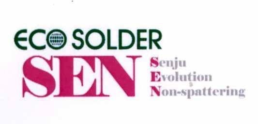 ECO SOLDER SEN Senju Evolution Non-spattering