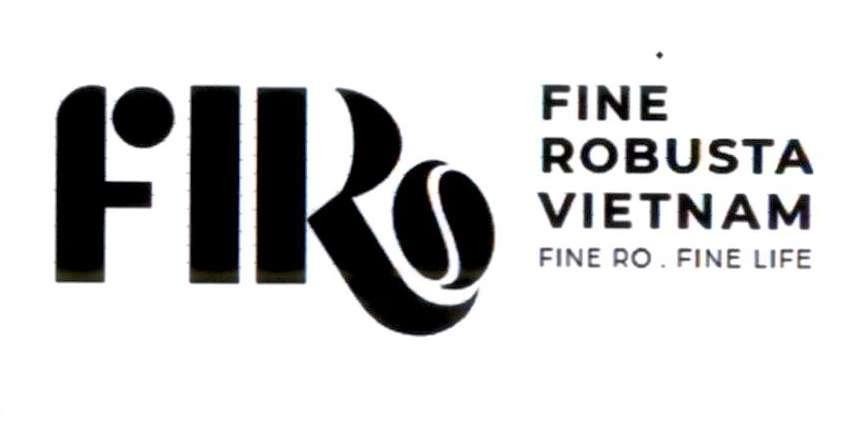 FIRO FINE ROBUSTA VIETNAM FINE RO. FINE LIFE