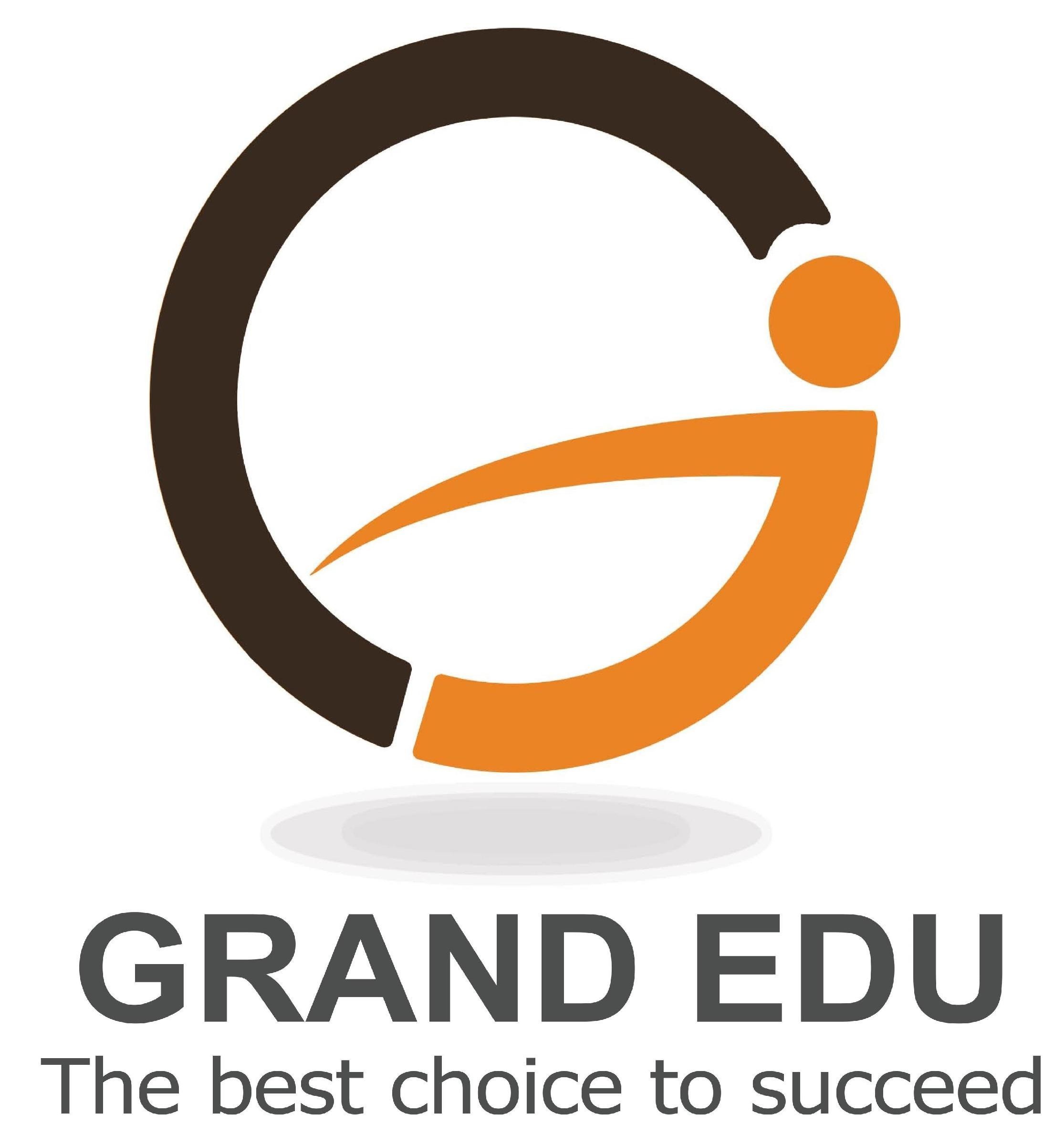 GRAND EDU The best choice to succeed