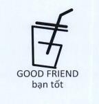 GOOD FRIEND bạn tốt