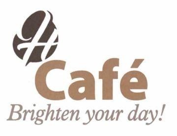 H Café Brighten your day!