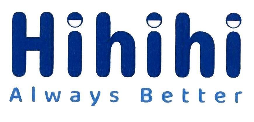 Hihihi Always Better
