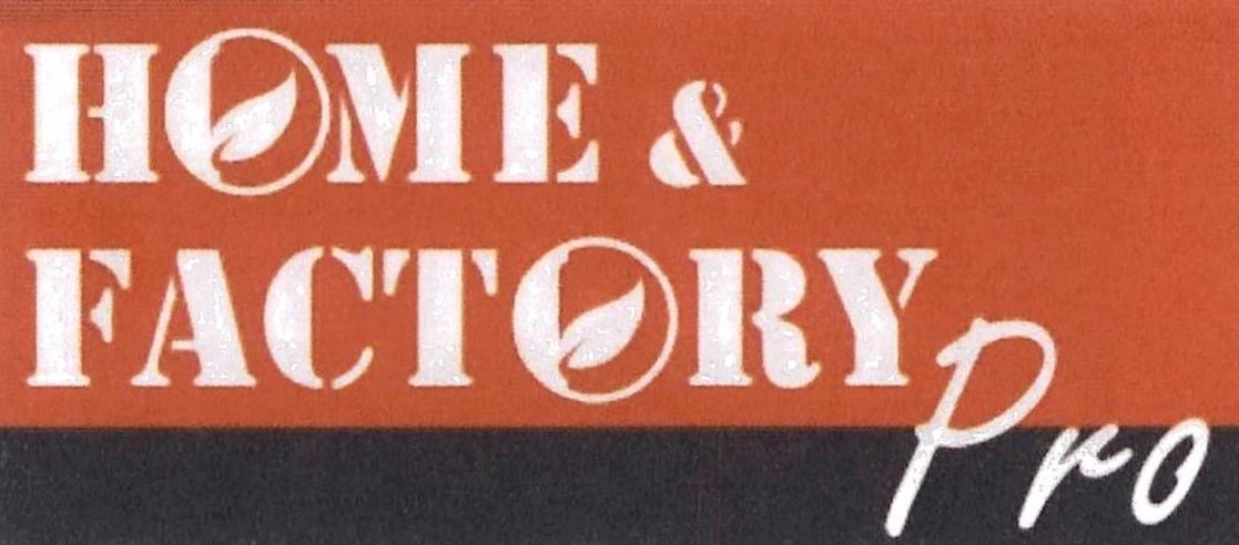 HOME & FACTORY Pro