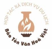 HỢP TÁC XÃ DỊCH VỤ DU LỊCH Bảo Tồn Văn Hoá Việt