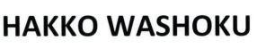 HAKKO WASHOKU