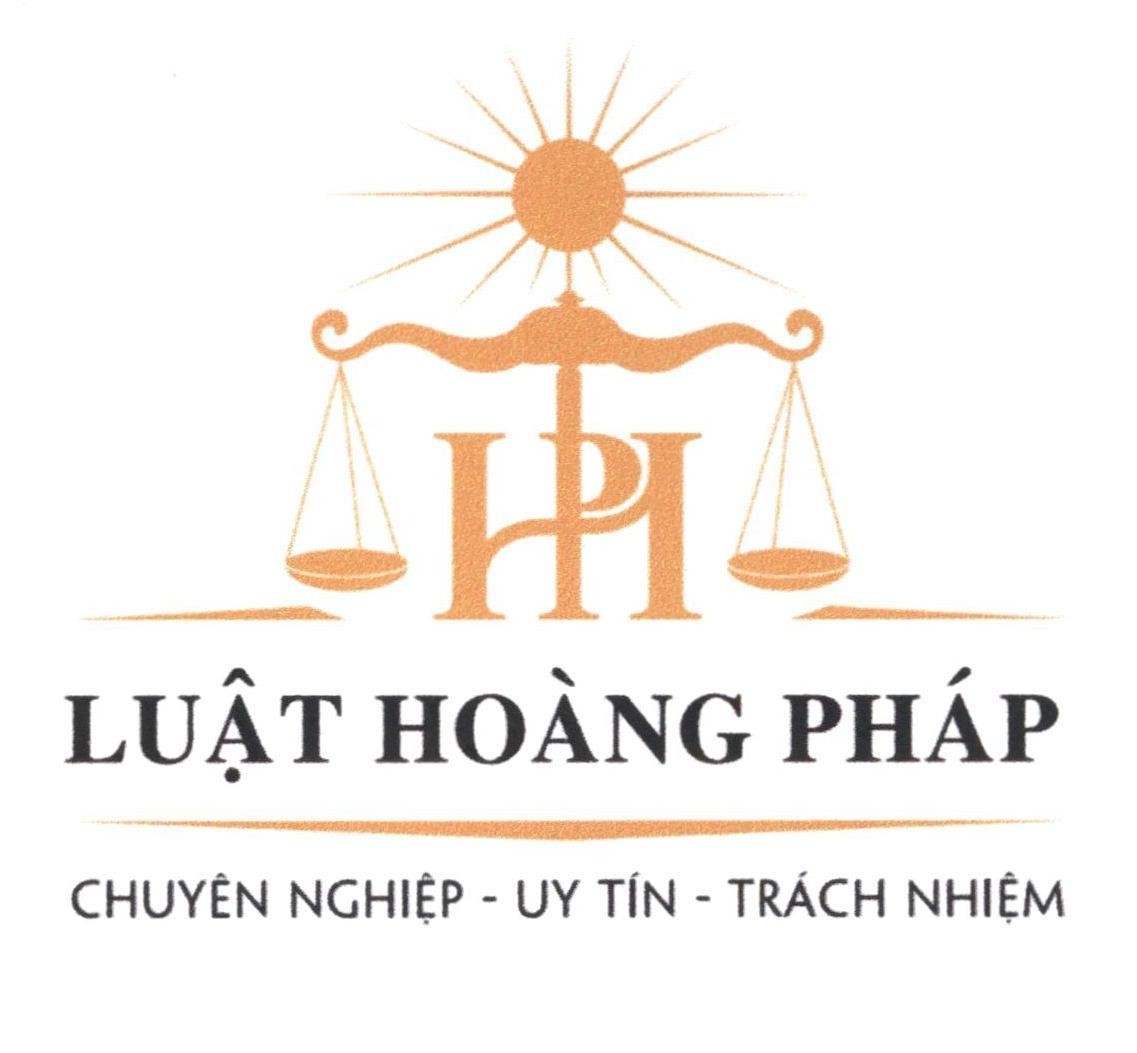 HP LUẬT HOÀNG PHÁP CHUYÊN NGHIỆP - UY TÍN - TRÁCH NHIỆM