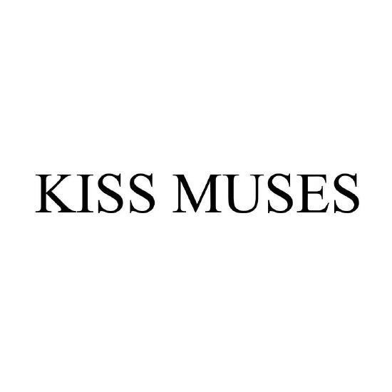 KISS MUSES