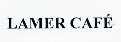 LAMER CAFÉ