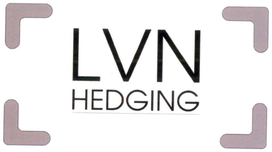 LVN HEDGING