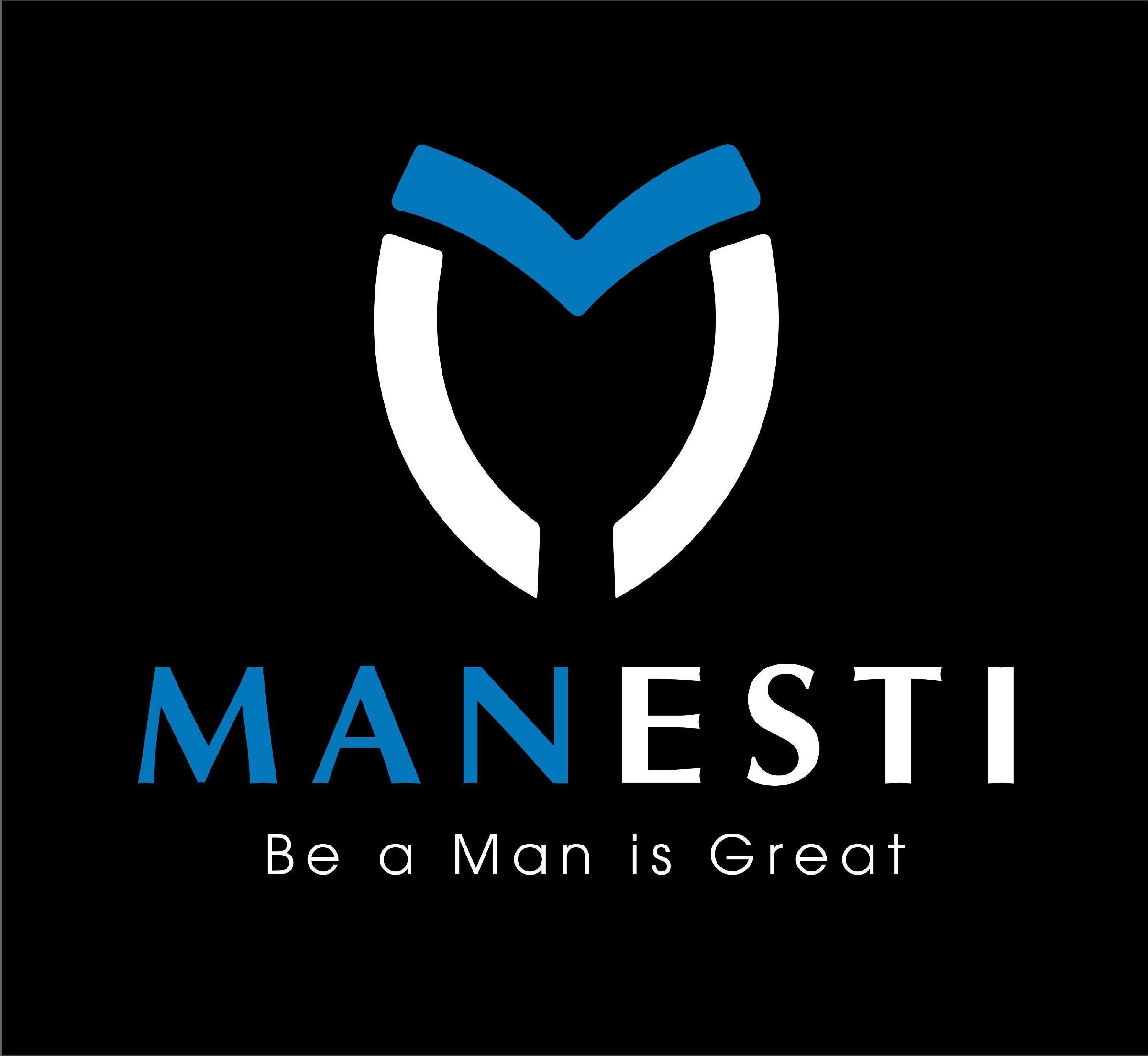 M MANESTI Be a Man is Great