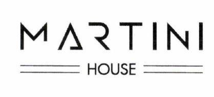 MARTINI HOUSE