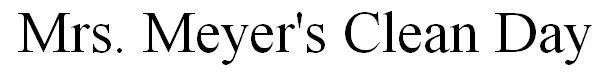 Mrs. Meyer's Clean Day