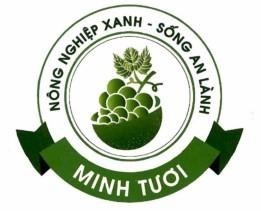 MINH TƯƠI NÔNG NGHIỆP XANH - SỐNG AN LÀNH
