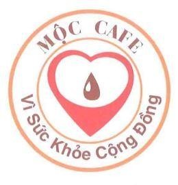 MỘC CAFE Vì Sức Khỏe Cộng Đồng