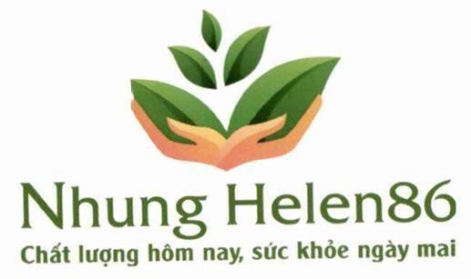 Nhung Helen86 Chất lượng hôm nay, sức khỏe ngày mai