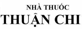 NHÀ THUỐC THUẬN CHI
