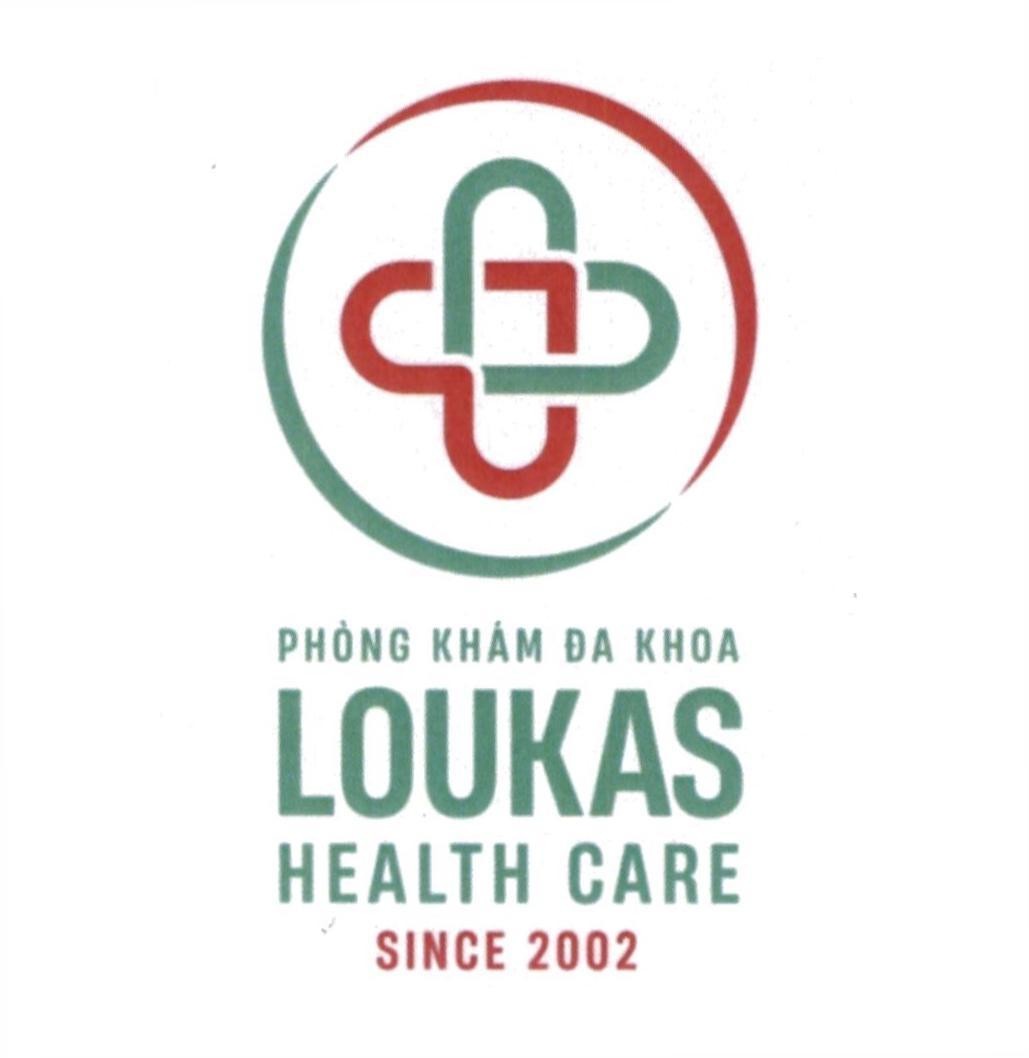 PHÒNG KHÁM ĐA KHOA LOUKAS HEALTH CARE SINCE 2002 +