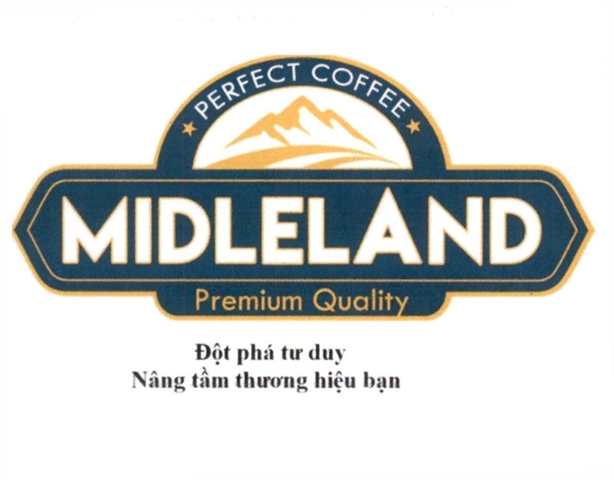 PERFECT COFFEE MIDLELAND Premium Quality Đột phá tư duy Nâng tầm thương hiệu bạn