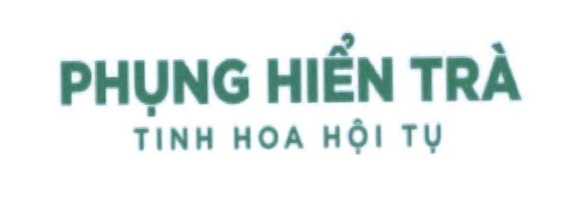 Phụng Hiển Trà Tinh Hoa Hội Tụ
