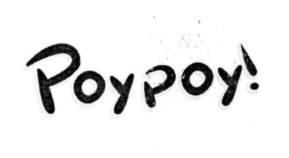 Poypoy!