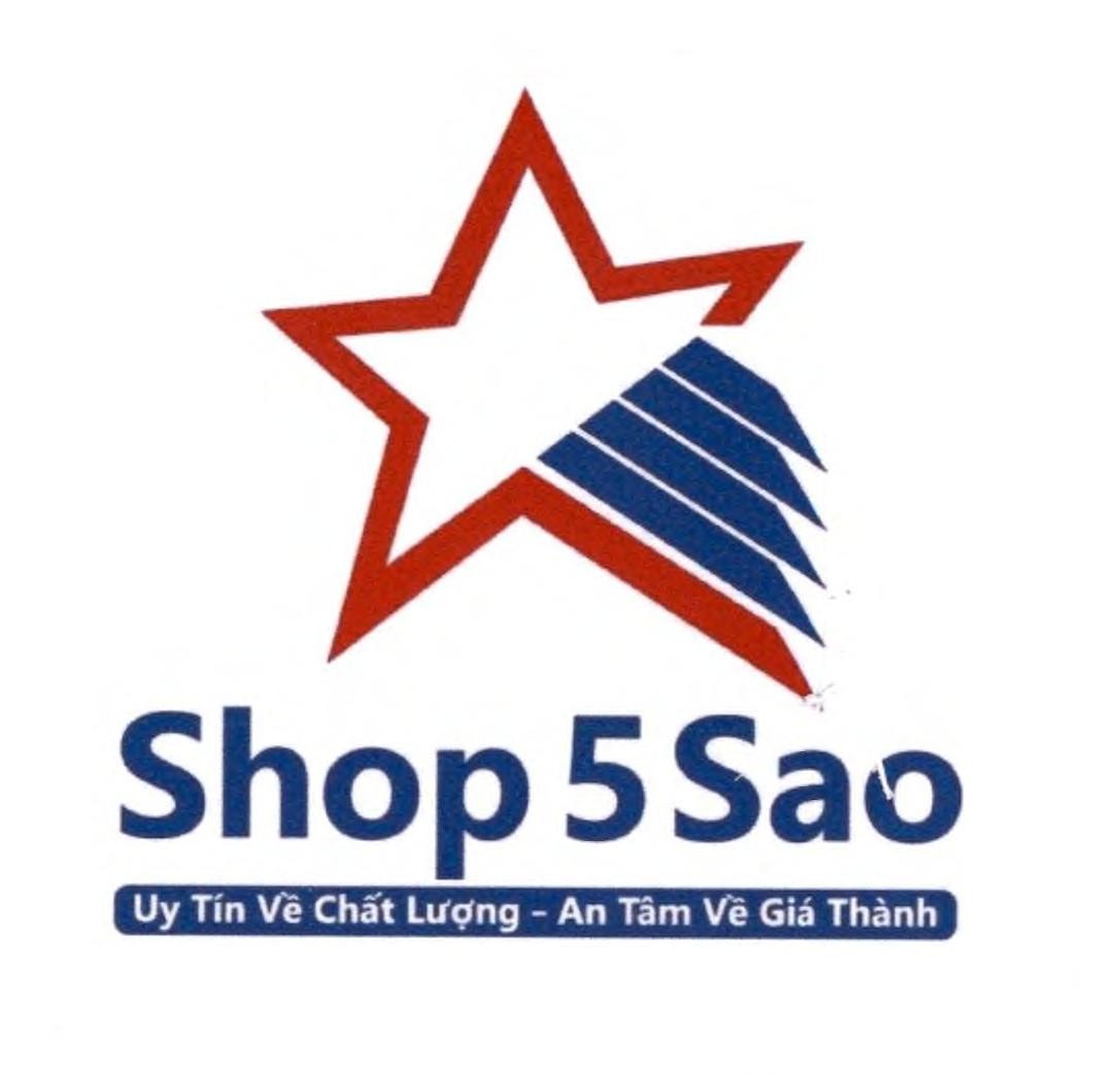 Shop 5 Sao Uy Tín Về Chất Lượng - An Tâm Về Giá Thành