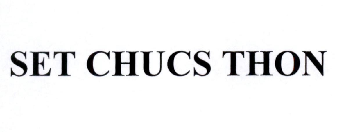 SET CHUCS THON