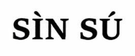 SÌN SÚ