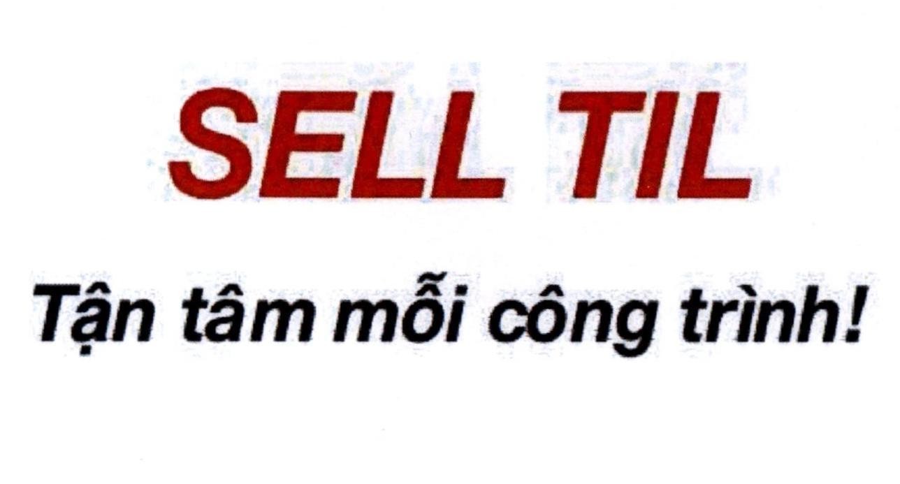 SELL TIL Tận tâm mỗi công trình!