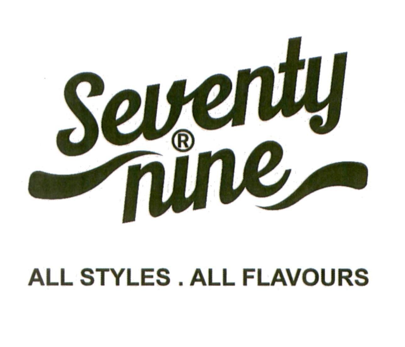Seventy nine ALL STYLES . ALL FLAVOURS