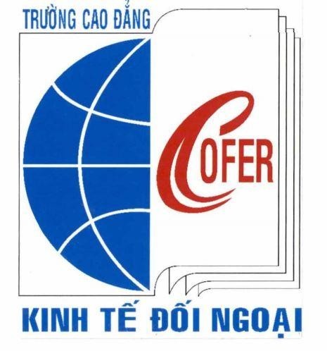 TRƯỜNG CAO ĐẲNG KINH TẾ ĐỐI NGOẠI Cofer