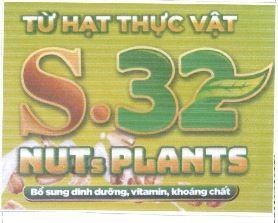 TỪ HẠT THỰC VẬT S.32 NUTs PLANTS Bổ sung dinh dưỡng, vitamin, khoáng chất