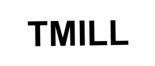 TMILL