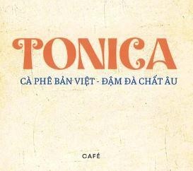 TONICA CÀ PHÊ BẢN VIỆT - ĐẬM ĐÀ CHẤT ÂU CAFÉ