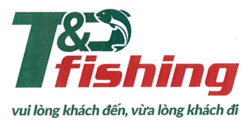 T&fishing vui lòng khách đến, vừa lòng khách đi