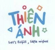 THIÊN ÁNH Let’s Fulfill, little wishes