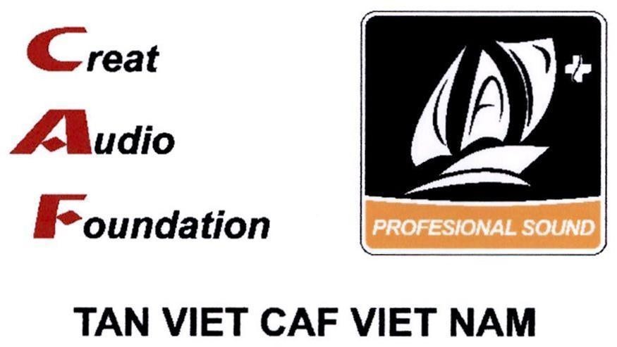 TAN VIET CAF VIET Creat Audio Foundation PROFESSIONAL SOUND